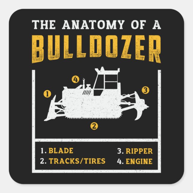 Sticker Carré L'Anatomie D'Un Ouvrier De Construction Bulldozer (Devant)