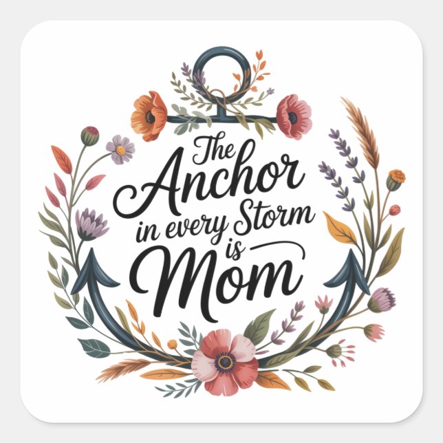 Sticker Carré L'ancre dans chaque tempête est maman (Devant)