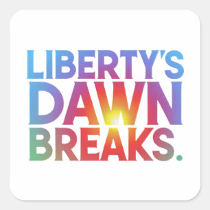 Sticker Carré L'aube de la liberté tombe