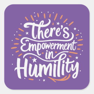 Sticker Carré L'autonomisation dans l'humilité