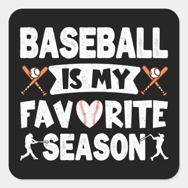 Sticker Carré Le Baseball Est Ma Saison Préférée, Le Baseball Dr (Devant)