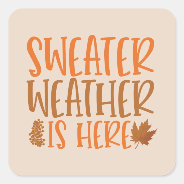 Sticker Carré Le beau temps du pull est ici l'art du mot Saisonn (Devant)