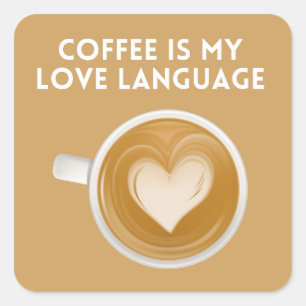 Sticker Carré le café est ma langue d'amour