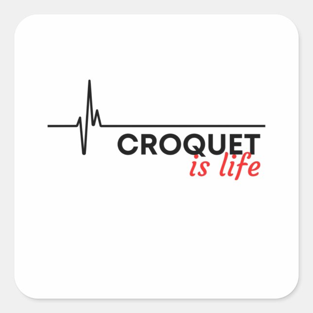 Sticker Carré Le Croquet est la vie (Devant)