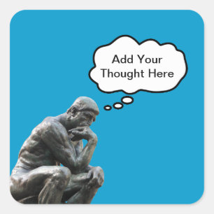 Sticker Carré Le Penseur de Rodin - Ajoutez votre pensée personn
