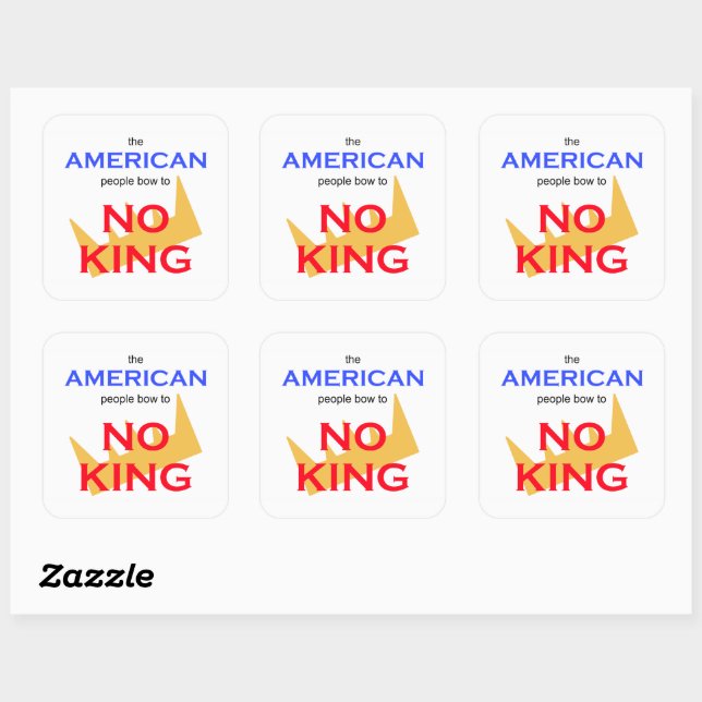 Sticker Carré Le peuple américain ne s'incline devant aucun roi (Feuille)