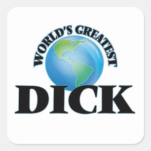 Sticker Carré Le plus grand Dick du monde