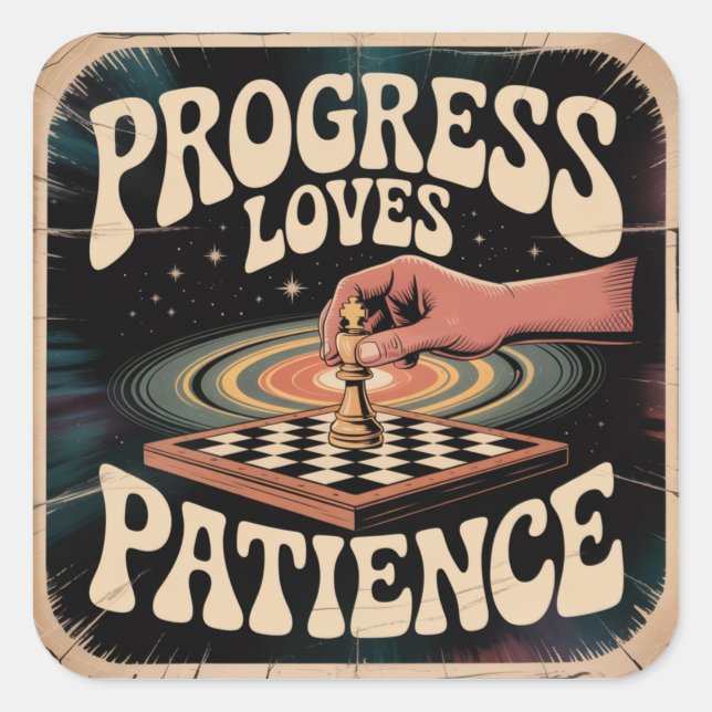 Sticker Carré Le progrès aime la patience (Devant)