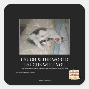 Sticker Carré Le rire et le monde rit avec vous