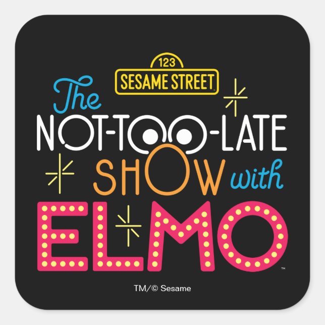 Sticker Carré Le spectacle pas trop tard avec Elmo (Devant)