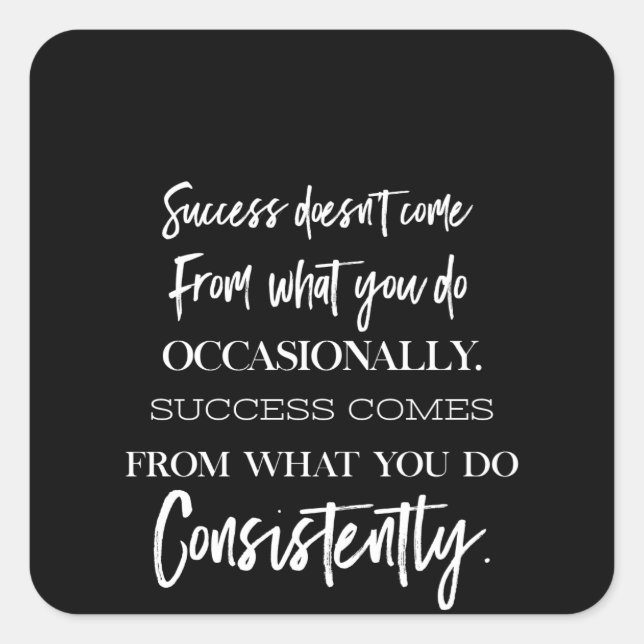 Sticker Carré le succès ne vient pas de ce que vous faites occas (Devant)