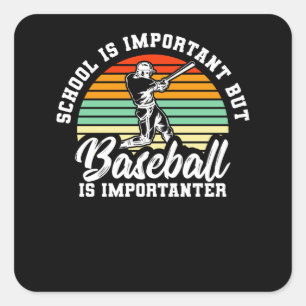 Sticker Carré L'École Est Importante, Mais Le Baseball Est Impo