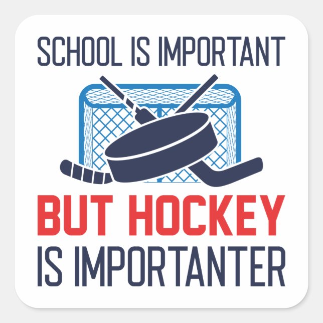Sticker Carré L'École Est Importante, Mais Le Hockey Est Importa (Devant)