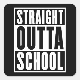 Sticker Carré L'école Stright Outta
