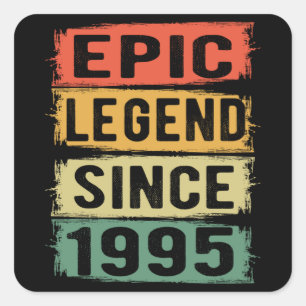 Sticker Carré Légende Épique Depuis 1995 Vintage Cadeau d'annive