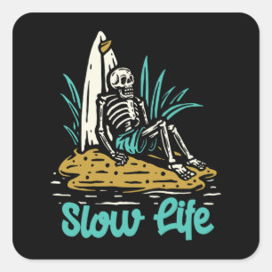 STICKER CARRÉ LENTE VIE CHILLIN SKELETON SURFER