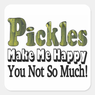 Sticker Carré Les cornichons me rendent heureux