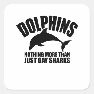 Sticker Carré Les dauphins pas les requins homosexuels