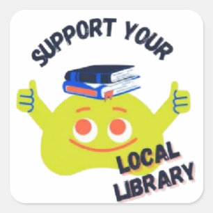 Sticker Carré Les enfants soutiennent votre bibliothèque locale