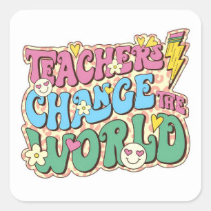 Sticker Carré Les enseignants changent le monde