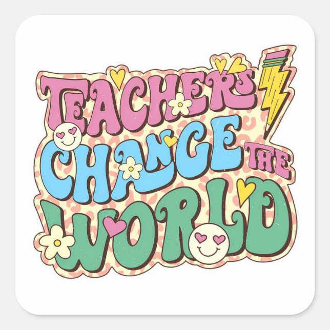 Sticker Carré Les enseignants changent le monde (Devant)
