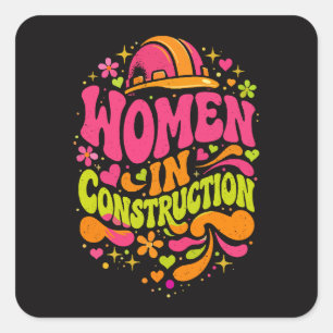 Sticker Carré Les femmes dans la construction : un empowerment r