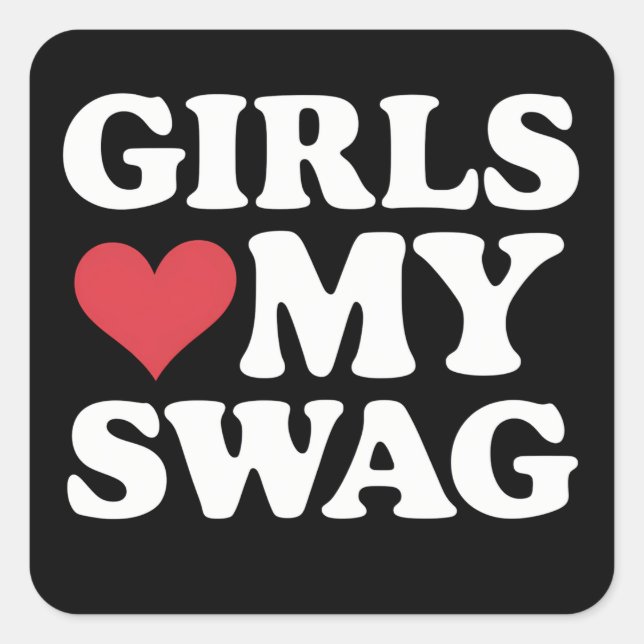 Sticker Carré Les filles aiment mon swag Coeur Saint Valentin (Devant)