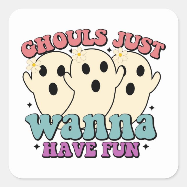 Sticker Carré Les goules veulent juste s'amuser Mignon Halloween (Devant)