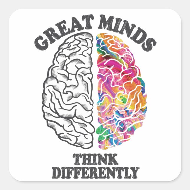 Sticker Carré Les grands esprits pensent différemment Cerveau (Devant)
