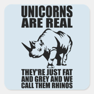 Sticker Carré Les licornes sont vraies - Ce sont des rhinocéros