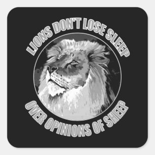 Sticker Carré Les lions ne perdent pas leur sommeil sur les opin
