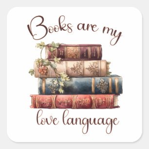 Sticker Carré Les livres sont mon langage de l'amour