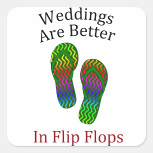 Sticker Carré Les mariages Vont Mieux En Flip Flops Beach Weddin