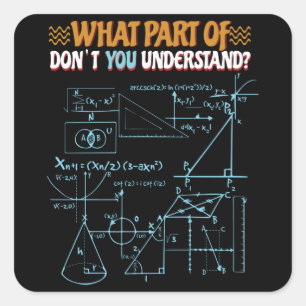 Sticker Carré Les mathématiques ne sont pas seulement pour les 