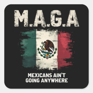 Sticker Carré Les Mexicains de MAGA ne vont nulle part