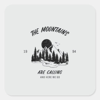 Sticker Carré Les montagnes nous appellent et c'est parti