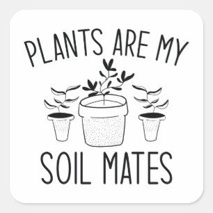 Sticker Carré Les plantes sont mes Mates de sol