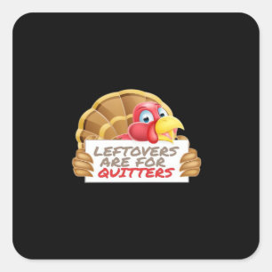 Sticker Carré Les Restes Sont Pour Quitters Thanksgiving Fun Cla