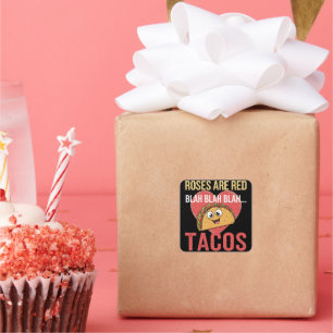 Sticker Carré Les roses sont rouges, blabla tacos Saint-Valentin