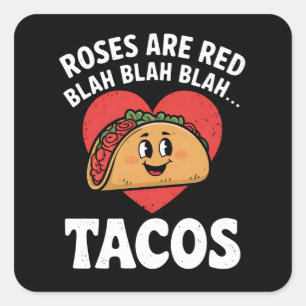 Sticker Carré Les roses sont rouges, blablabla tacos drôle de la