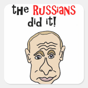 Sticker Carré Les Russes l'ont fait caricature de Poutine