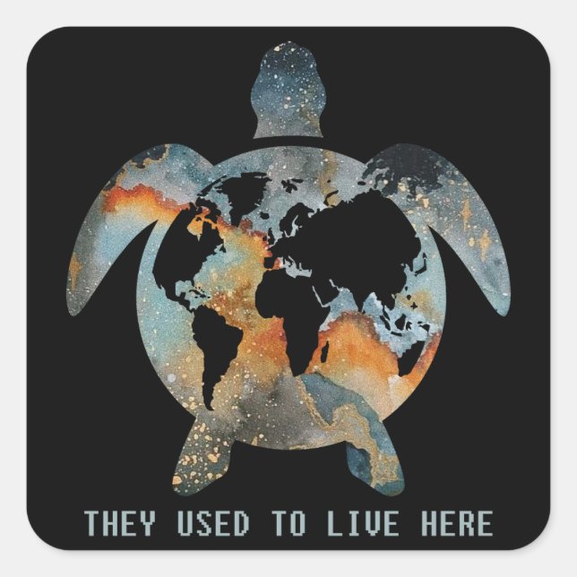 Sticker Carré Les Tortues Qu'Ils Vivaient Ici Les Amateurs De To (Devant)