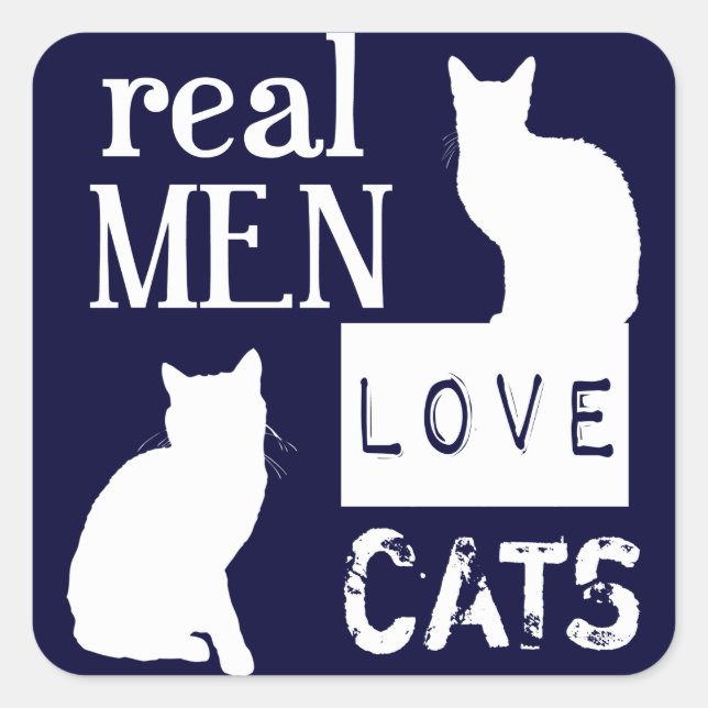 Sticker Carré Les vrais hommes aiment les chats (Devant)