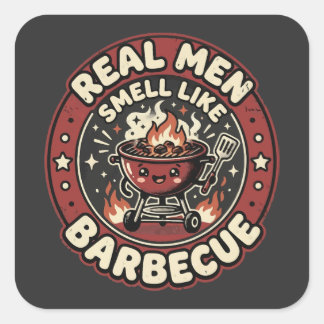Sticker Carré Les vrais hommes sentent le BBQ | Cadeau drôle pou