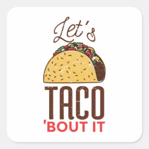 Sticker Carré Let's taco bout