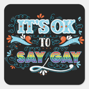 Sticker Carré LGBTQ C'est acceptable de dire Gay Fierté Ar