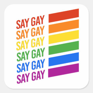 Sticker Carré LGBTQ Pride Dites Gay Say Gay
