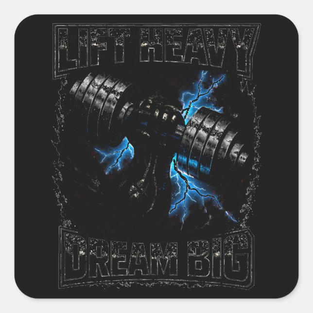 Sticker Carré Lift Heavy Dream Big – Powerlifting Vision (Devant)