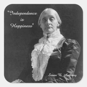 Sticker Carré L'indépendance de Susan B. Anthony Quote est