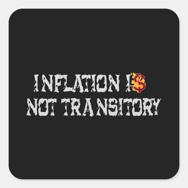 Sticker Carré L'inflation n'est pas transitoire (Devant)